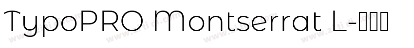 TypoPRO Montserrat L字体转换